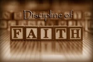 Faith and Discipline: Finding Balance